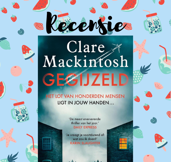 Recensie: Gegijzeld – Clare Mackintosh