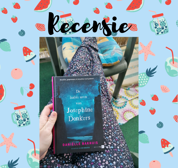 Recensie: Best of YA XS – De laatste uren van Josephine Donkers – Daniëlle Bakhuis