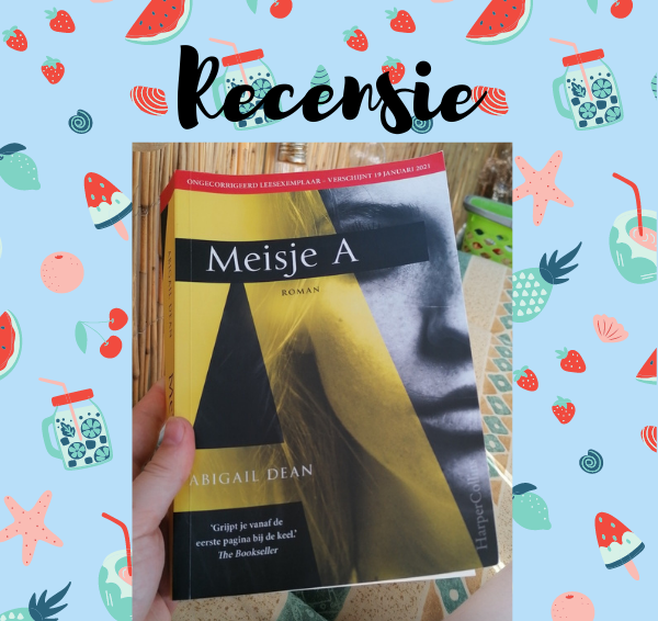 Recensie: Meisje A – Abigail Dean