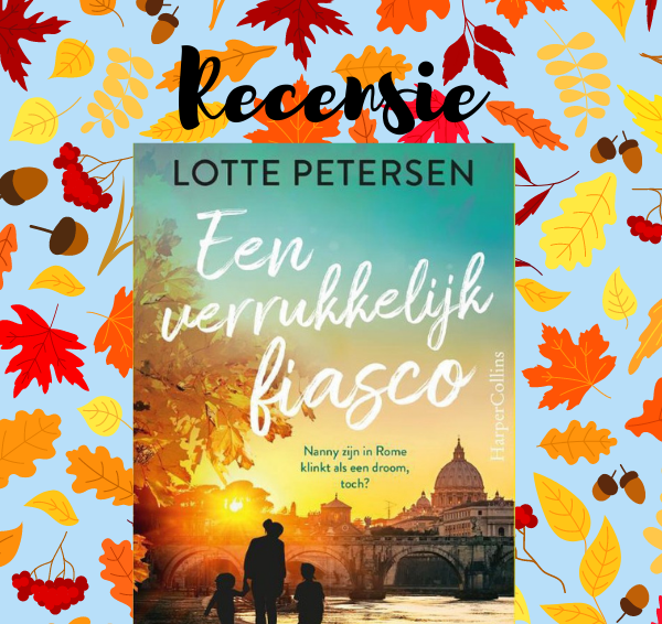 Recensie: Een verrukkelijk fiasco – Lotte Petersen