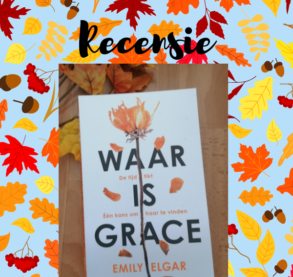 Recensie: Waar is Grace – Emily Elgar