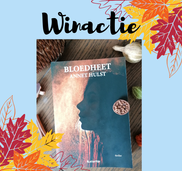 Winactie: Maak kans op 1 exemplaar van Bloedheet van Annet Hulst!