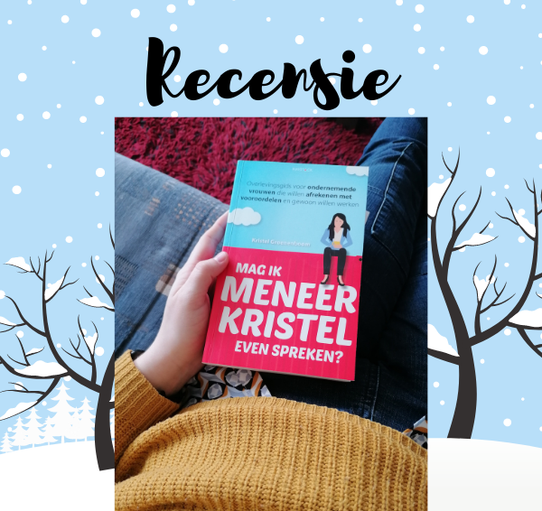 Recensie: Mag ik meneer Kristel even spreken? – Kristel Groenenboom