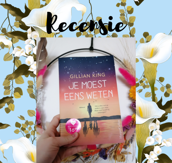 Recensie: Je moest eens weten – Gillian King