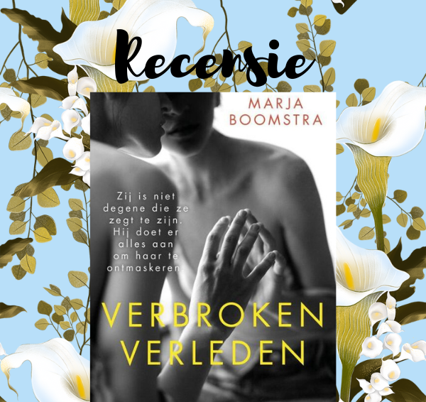 Recensie: Verbroken verleden – Marja Boomstra