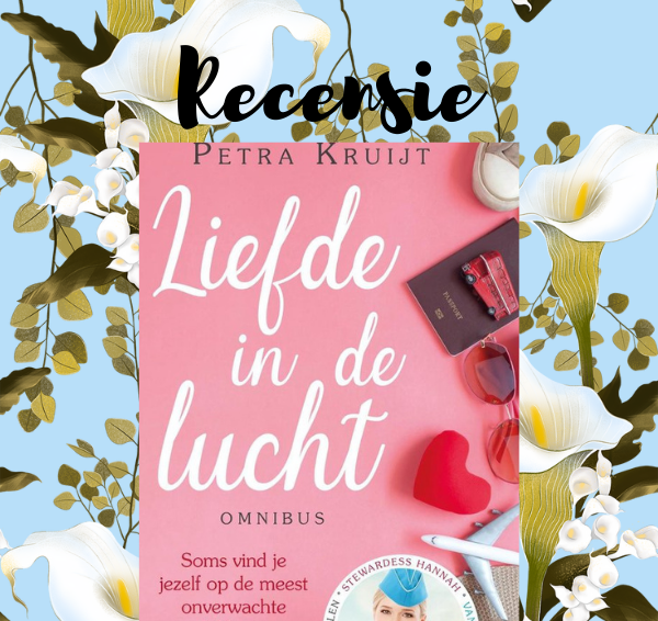 Recensie: Liefde in de lucht omnibus 1-5 – Petra Kruijt