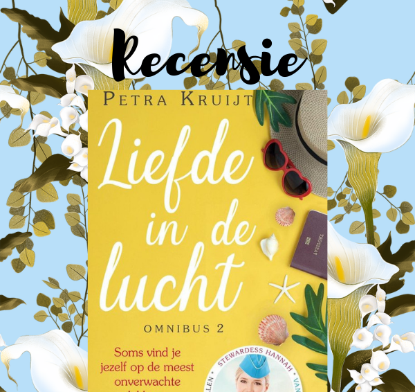 Recensie: Liefde in de lucht omnibus 6-10 – Petra Kruijt