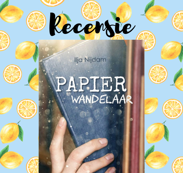 Recensie: Papierwandelaar – Ilja Nijdam