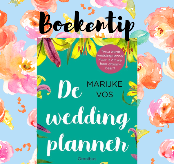 Boekentip: De weddingplanner – Marijke Vos