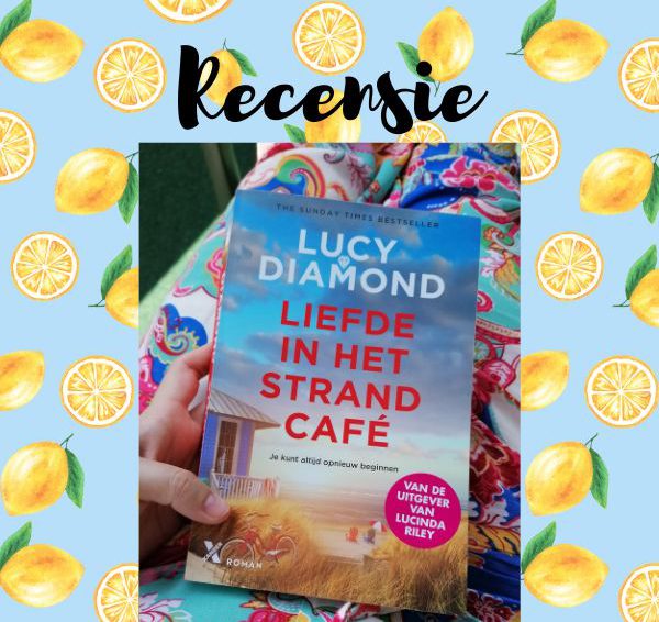 Recensie: Liefde in het strandcafé – Lucy Diamond