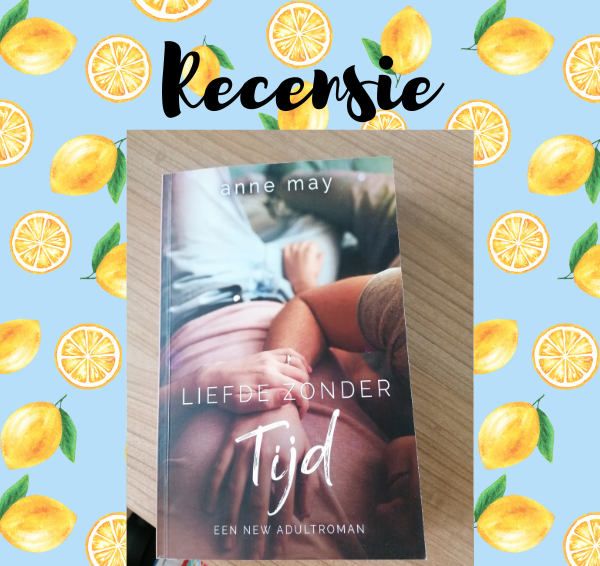 Recensie: Liefde zonder tijd – Anne May