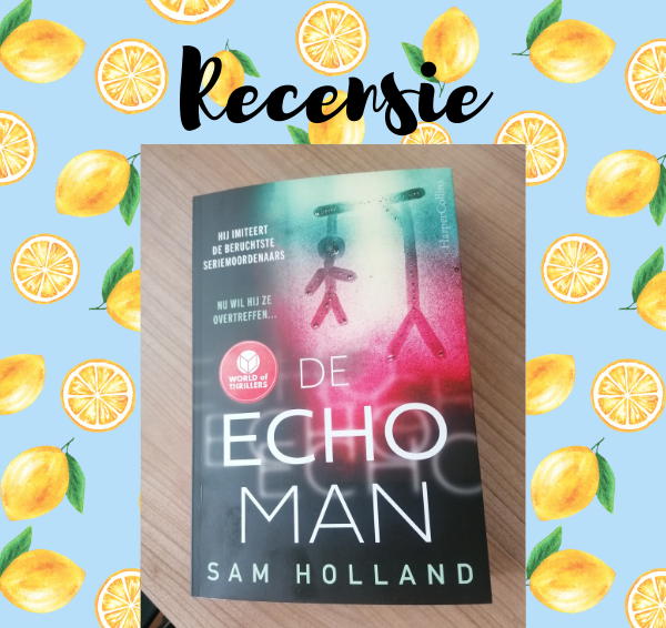 Recensie: De Echoman – Sam Holland