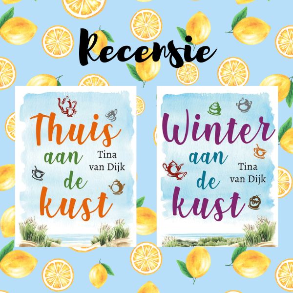 Thuis aan de kust en Winter aan de kust van Tina van Dijk