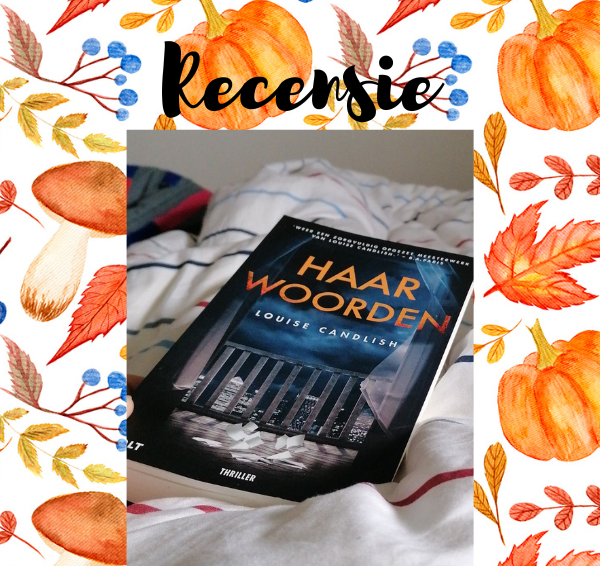 Recensie: Haar woorden – Louise Candlish