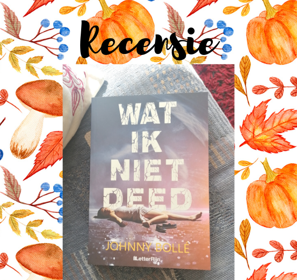 Recensie: Wat ik niet deed – Johnny Bollé