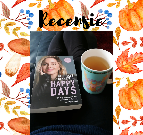 Recensie: Happy days – Gabrielle Bernstein