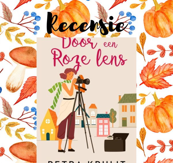 Recensie: Door een roze lens – Petra Kruijt