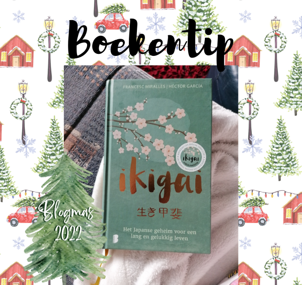 Boekentip: Ikigai – Francesc Miralles & Héctor Garcia