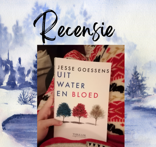 Recensie: Uit water en bloed – Jesse Goessens