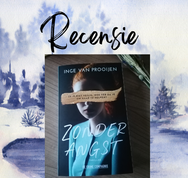 Recensie: Zonder angst – Inge van Prooijen