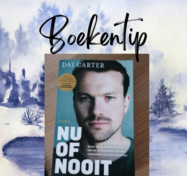 Boekentip: Nu of nooit – Dai Carter