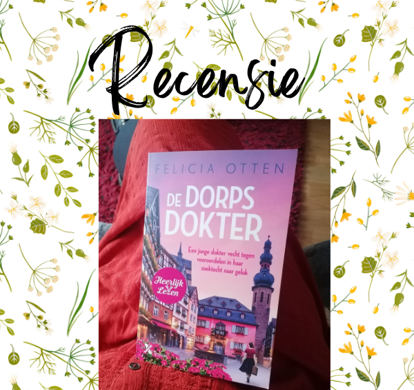 Recensie: De Dorpsdokter – Felicia Otten