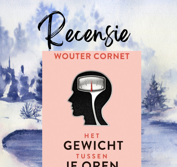 Recensie: Het gewicht tussen je oren – Wouter Cornet