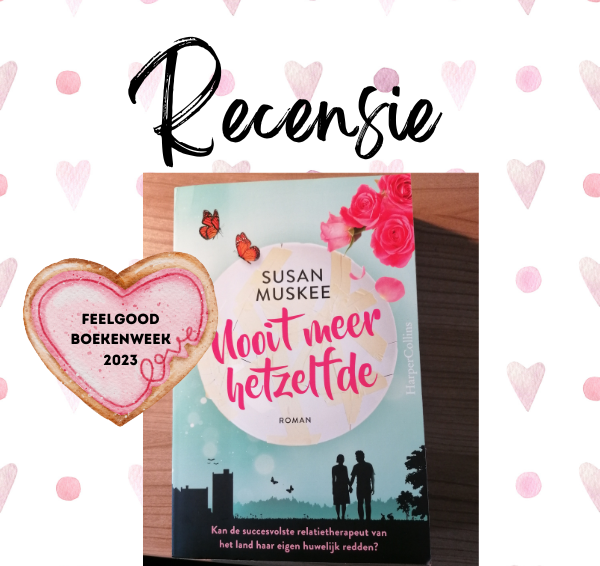 Recensie: Nooit meer hetzelfde – Susan Muskee