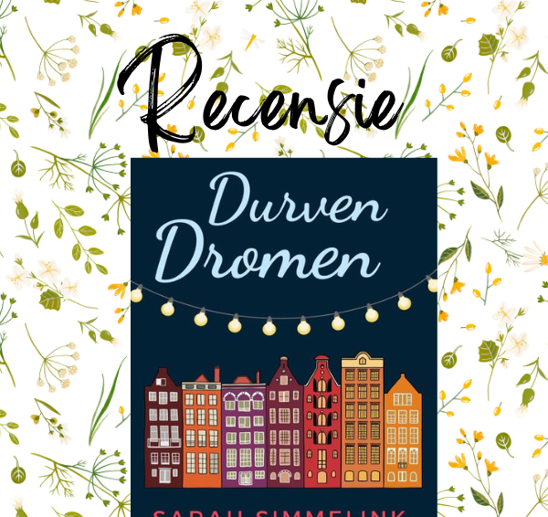 Recensie: Durven dromen – Sarah Simmelink