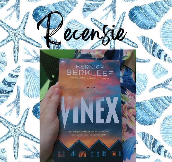 Recensie: Vinex – Bernice Berkleef