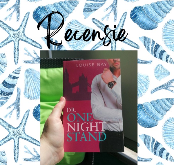 Recensie: Dr. Onenightstand – Louise Bay