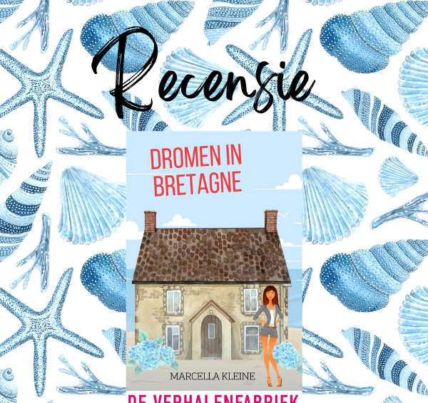 Recensie: Dromen in Bretagne – Marcella Kleine