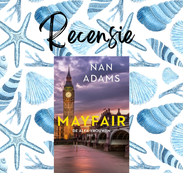 Recensie: De Alfa-vrouwen 3 – Mayfair – Nan Adams