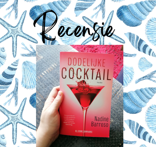 Recensie: Dodelijke cocktail – Nadine Barroso