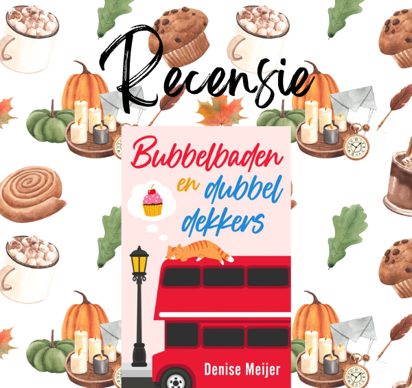 Recensie: Bubbelbaden en dubbeldekkers – Denise Meijer